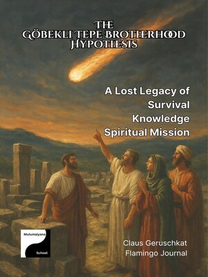 cover image of The Göbekli Tepe Brotherhood Hypothesis